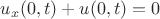 $u_x(0,t)+u(0,t)=0$