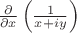 $\frac{\partial}{\partial
x}\left(\frac{1}{x+iy}\right)$