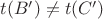 $t(B')\neq t(C')$