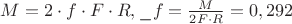 $\[M = 2 \cdot f \cdot F \cdot R,\_f = \frac{M}{{2F \cdot R}} = 0,292\]$