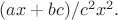 $(ax + bc) / c^2x^2 .$