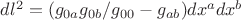 $dl^2=(g_{0a}g_{0b}/g_{00}-g_{ab})dx^adx^b$