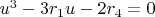 $u^3-3r_1u-2r_4=0$