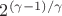 $2^{(\gamma-1)/\gamma}$