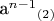 a^{n-1}$$_{(2)}$