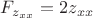 $F_{z_{xx}}=2z_{xx}$