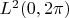 $L^{2}(0, 2\pi)$