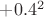 $+0.4^2$