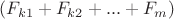 $ (F_{k1} + F_{k2} + ... + F_m) $