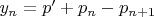 $y_{n}=p'+p_{n}-p_{n+1}$