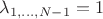 $\lambda_{1,\ldots,N-1} = 1$