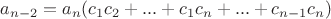 $a_{n-2} = a_n(c_1c_2 + ... +c_1c_n+ ... + c_{n-1}c_n)$