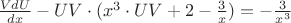 $\frac{V dU}{dx} - UV \cdot ( x^3 \cdot UV + 2 - \frac{3}{x}) = - \frac{3}{x^3} $