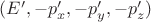 $(E', -p'_x, -p'_y, -p'_z)$