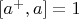 $[a^+,a]=1$