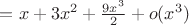 $=x+3x^2+\frac{9x^3}{2}+o(x^3)$