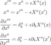$${x'}^a=x^a+\epsilon X^a(x)$$
$$x^a={x'}^a-\epsilon X^a(x')$$
$$\frac{\partial {x'}^a}{\partial x^b}={\delta}_b^a+\epsilon {\partial}_b X^a(x)$$
$$\frac{\partial x^a}{\partial {x'}^b}={\delta}_b^a-\epsilon {\partial}_b X^a(x')$$