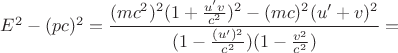 $E^2-(pc)^2 = \dfrac{(mc^2)^2 (1 + \frac{u' v}{c^2})^2 - (mc)^2 (u' + v)^2}{(1 - \frac{(u')^2}{c^2})(1 - \frac{v^2}{c^2})}=$