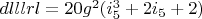 $dlllrl=20 g^2 (i_5^3+2 i_5+2)$
