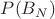 $P(B_N)$
