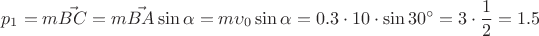 $$p_1 = m \vec{BC} = m \vec{BA} \sin{\alpha} = m \upsilon_0 \sin{\alpha} = 0.3 \cdot 10 \cdot \sin{30^\circ} = 3 \cdot \frac{1}{2} = 1.5$