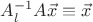 $A_l^{-1}A\vec x\equiv \vec x$ $A_l^{-1}A\vec x\equiv \vec x$