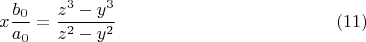 $$x\frac{b_0}{a_0}= \frac{z^3-y^3}{z^2-y^2}    \eqno (11)$$