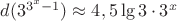 $d(3^{3^x-1})\approx4,5\lg 3 \cdot 3^x$