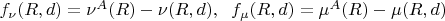 $f_{\nu}(R,d)= \nu^{A}(R)-\nu(R,d),\;\;f_{\mu}(R,d)= \mu^{A}(R)-\mu(R,d)$