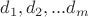 $d_1, d_2, ...d_m$ $d_1, d_2, ...d_m$