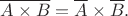 $$\overline{A\times B} = \overline{A} \times \overline{B}.$$