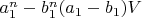 $a_1^n-b_1^n(a_1-b_1)V $
