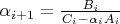 $\alpha_{i+1}=\frac{B_{i}}{C_{i}-\alpha_{i}A_{i}}$