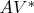 $AV^*$