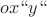 $\[ox``y``\]
$