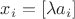 $x_i= [ \lambda a_i ]$