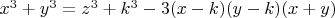 $x^3  + y^3  = z^3  + k^3  - 3(x - k)(y - k)(x + y)$