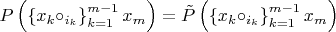 $P\left(\left\{x_k\circ_{i_k}\right\}\limits_{k=1}^{m-1}x_m\right)=\tilde P\left(\left\{x_k\circ_{i_k}\right\}\limits_{k=1}^{m-1}x_m\right)$