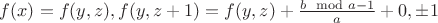$f(x)=f(y,z), f(y,z+1)=f(y,z)+\frac{b\mod a -1}{a}+0,\pm 1$