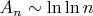 $A_n \sim \ln{\ln{n}}$