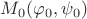 $M_0(\varphi_0,\psi_0)$