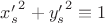 ${x'_s}^2 +{y'_s}^2 \equiv 1$
