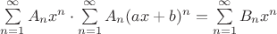 $\sum\limits_{n=1}^{\infty}A_nx^n\cdot\sum\limits_{n=1}^{\infty}A_n(ax+b)^n=\sum\limits_{n=1}^{\infty}B_nx^n$