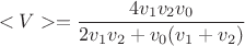 $$<V>=\frac{4v_1 v_2 v_0}{2v_1 v_2 + v_0 (v_1+v_2)}$$