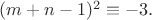 $(m+n-1)^2 \equiv -3.$