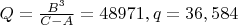 $Q=\frac{B^3}{C-A}=48971, q=36,584$