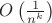 $O\left(\frac{1}{n^k}\right)$