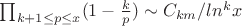 \prod_{k+1 \leq p\leq x}(1-\frac {k} {p}) \sim C_{km}/ln^k x