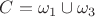 $\[C = {\omega _1} \cup {\omega _3}\]$