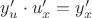 $y'_u\cdot u'_x=y'_x$